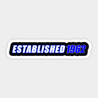 Established 1962 Sticker